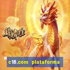 c18.com plataforma de jogos